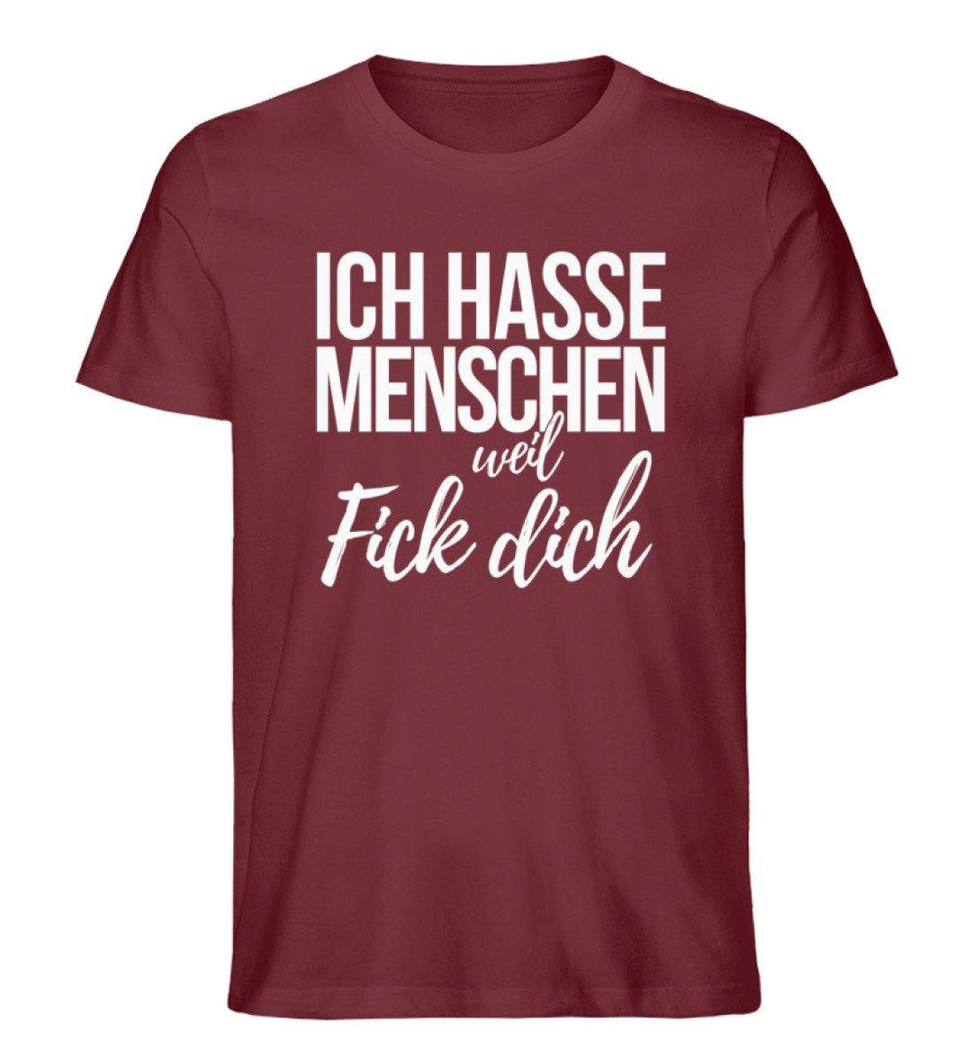 Weil Fick Dich - Words on Shirts - P  - Herren Premium Organic Shirt - Words on Shirts Sag es mit dem Mittelfinger Shirts Hoodies Sweatshirt Taschen Gymsack Spruch Sprüche Statement