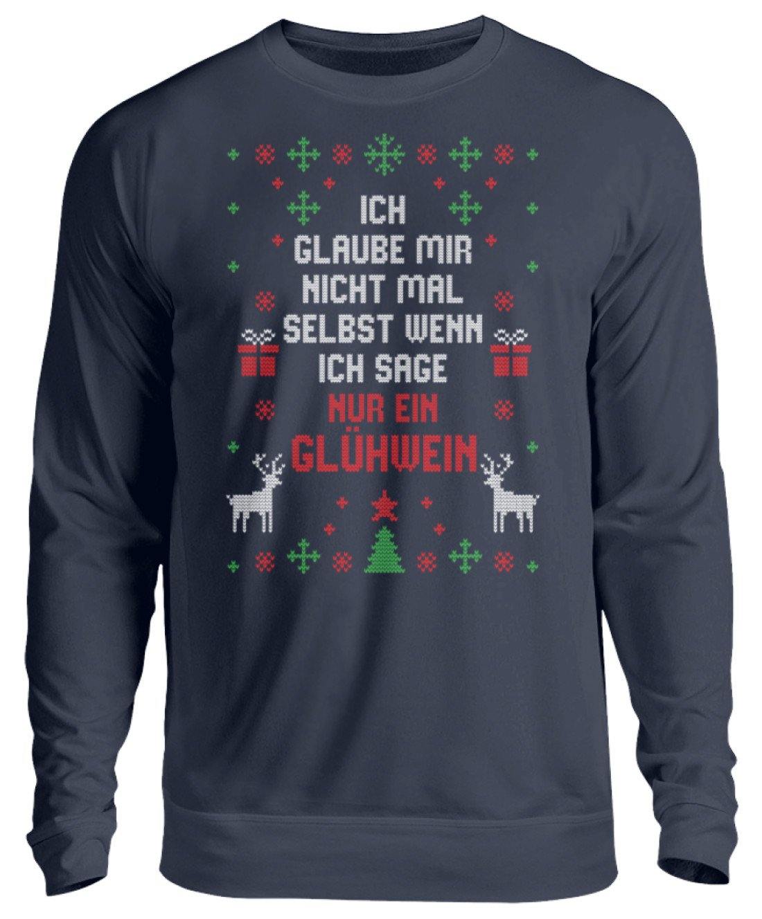 Nur ein Glühwein - Words on Shirts  - Unisex Pullover