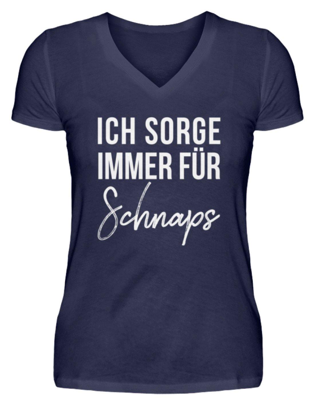 Ich sorge immer für Schnaps - Words on Shirt  - V-Neck Damenshirt