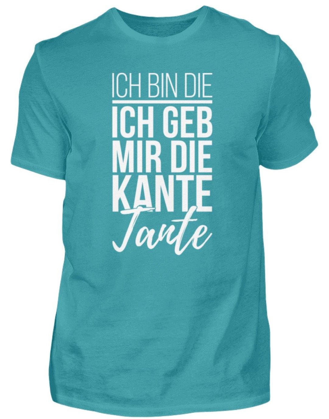 Kante Tante - Words on Shirts  - Herren Shirt - Words on Shirts Sag es mit dem Mittelfinger Shirts Hoodies Sweatshirt Taschen Gymsack Spruch Sprüche Statement