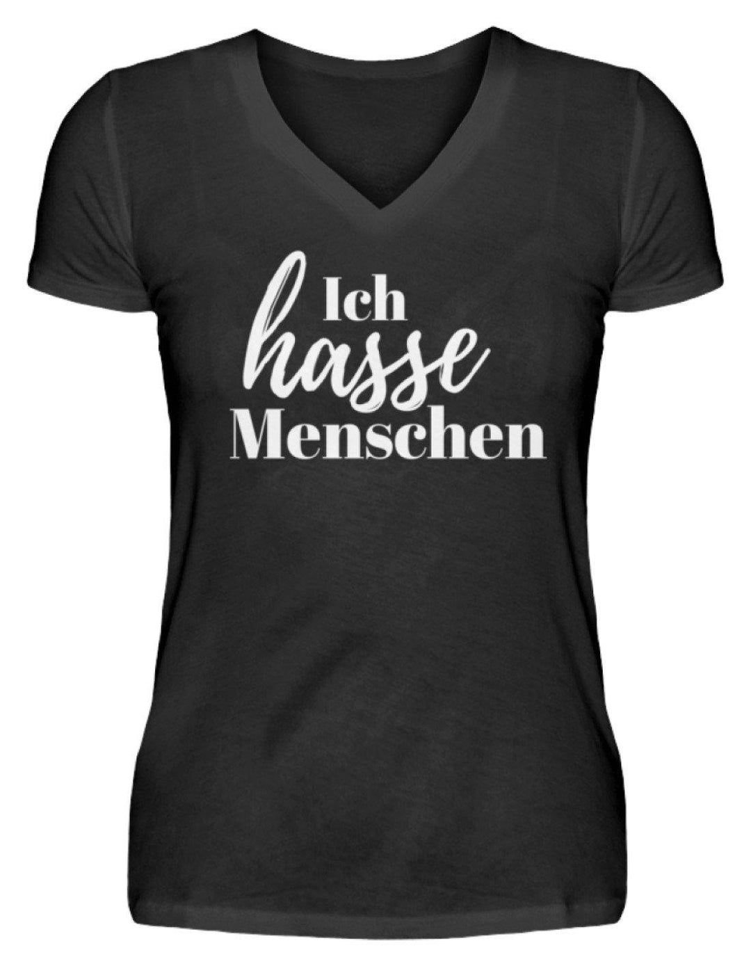 Ich hasse Menschen  - V-Neck Damenshirt - Words on Shirts