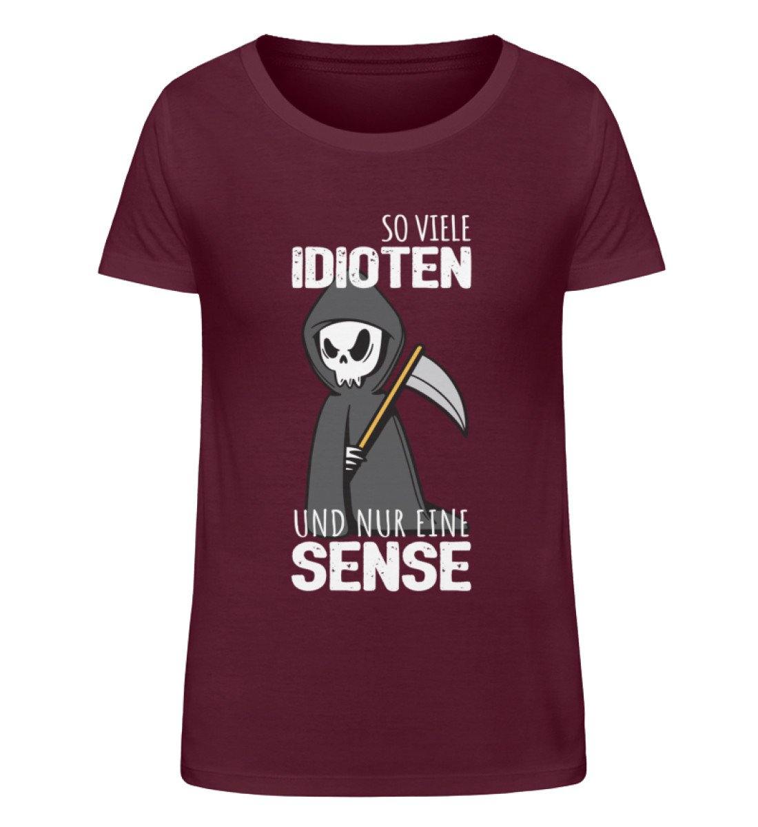 So viele Idioten und nur eine Sense  - Damen Organic Shirt