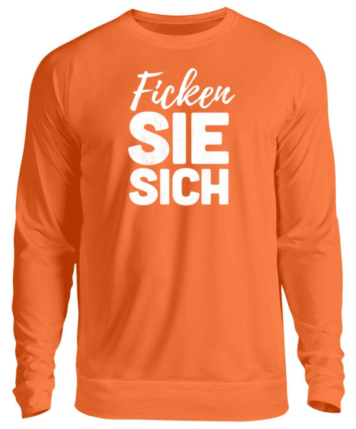 F*cken Sie sich  - Unisex Pullover - Words on Shirts