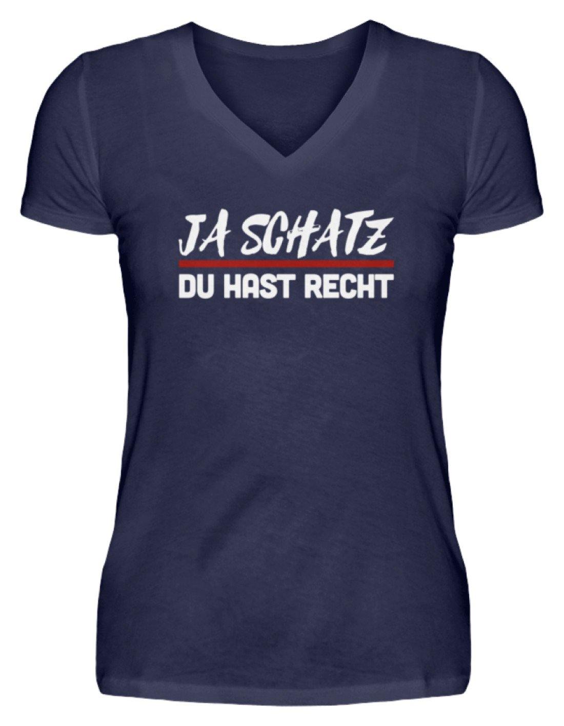 Ja Schatz Du Hast Recht Words on Shirts  - V-Neck Damenshirt