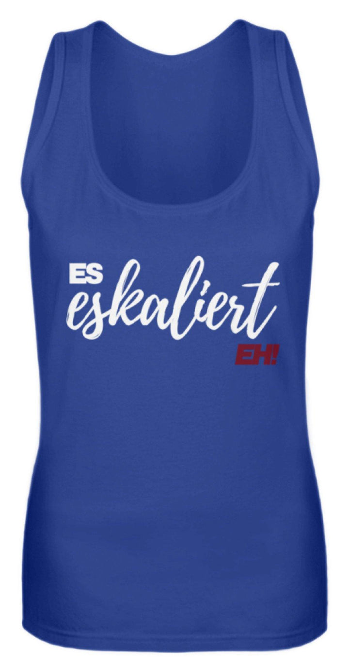 Es Eskaliert Eh - Words on Shirts (1)  - Frauen Tanktop - Words on Shirts Sag es mit dem Mittelfinger Shirts Hoodies Sweatshirt Taschen Gymsack Spruch Sprüche Statement