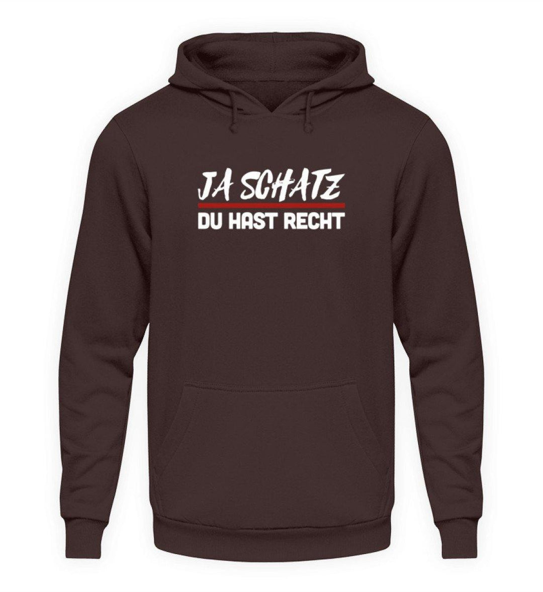 Ja Schatz Du Hast Recht Words on Shirts  - Unisex Kapuzenpullover Hoodie - Words on Shirts Sag es mit dem Mittelfinger Shirts Hoodies Sweatshirt Taschen Gymsack Spruch Sprüche Statement