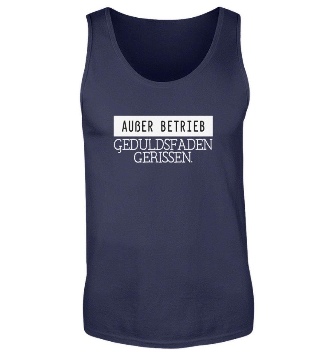 Außer Betrieb - Geduldsfaden gerissen  - Herren Tanktop