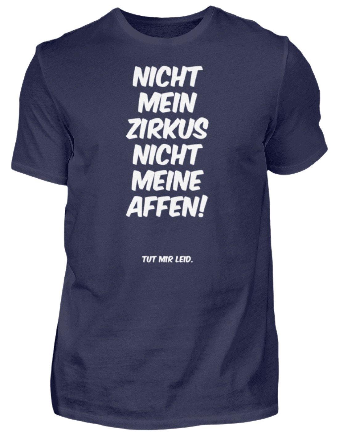 Nicht mein Zirkus, nicht meine Affen. - Words on Shirts  - Herren Shirt