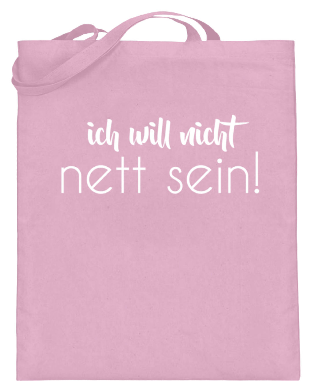 ich will nicht nett sein  - Jutebeutel (mit langen Henkeln) - Words on Shirts