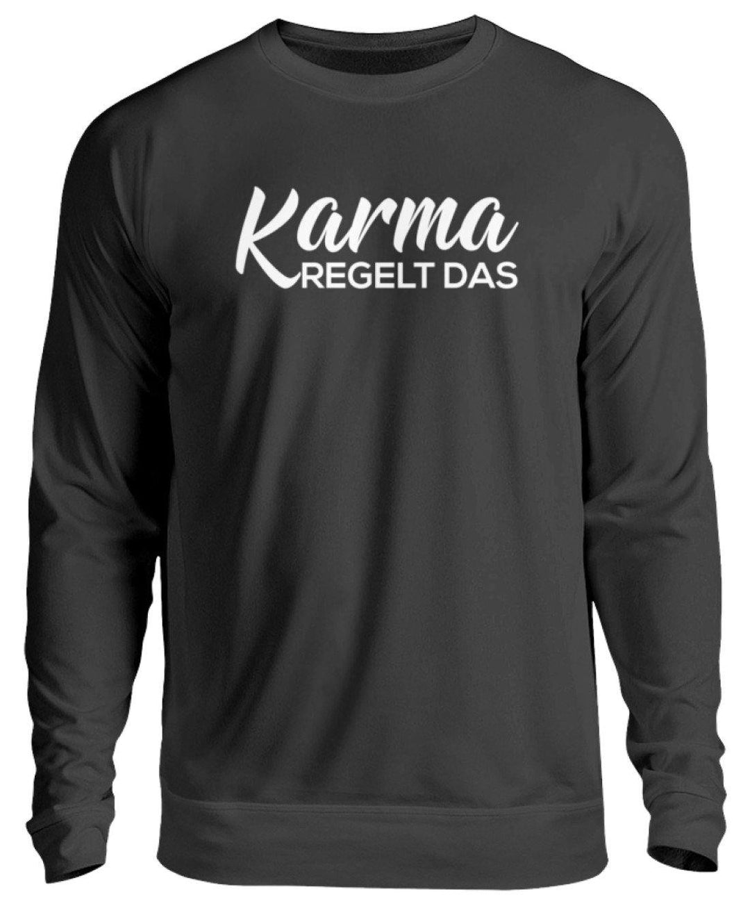 Karma regelt das - Words on Shirts  - Unisex Pullover - Words on Shirts Sag es mit dem Mittelfinger Shirts Hoodies Sweatshirt Taschen Gymsack Spruch Sprüche Statement