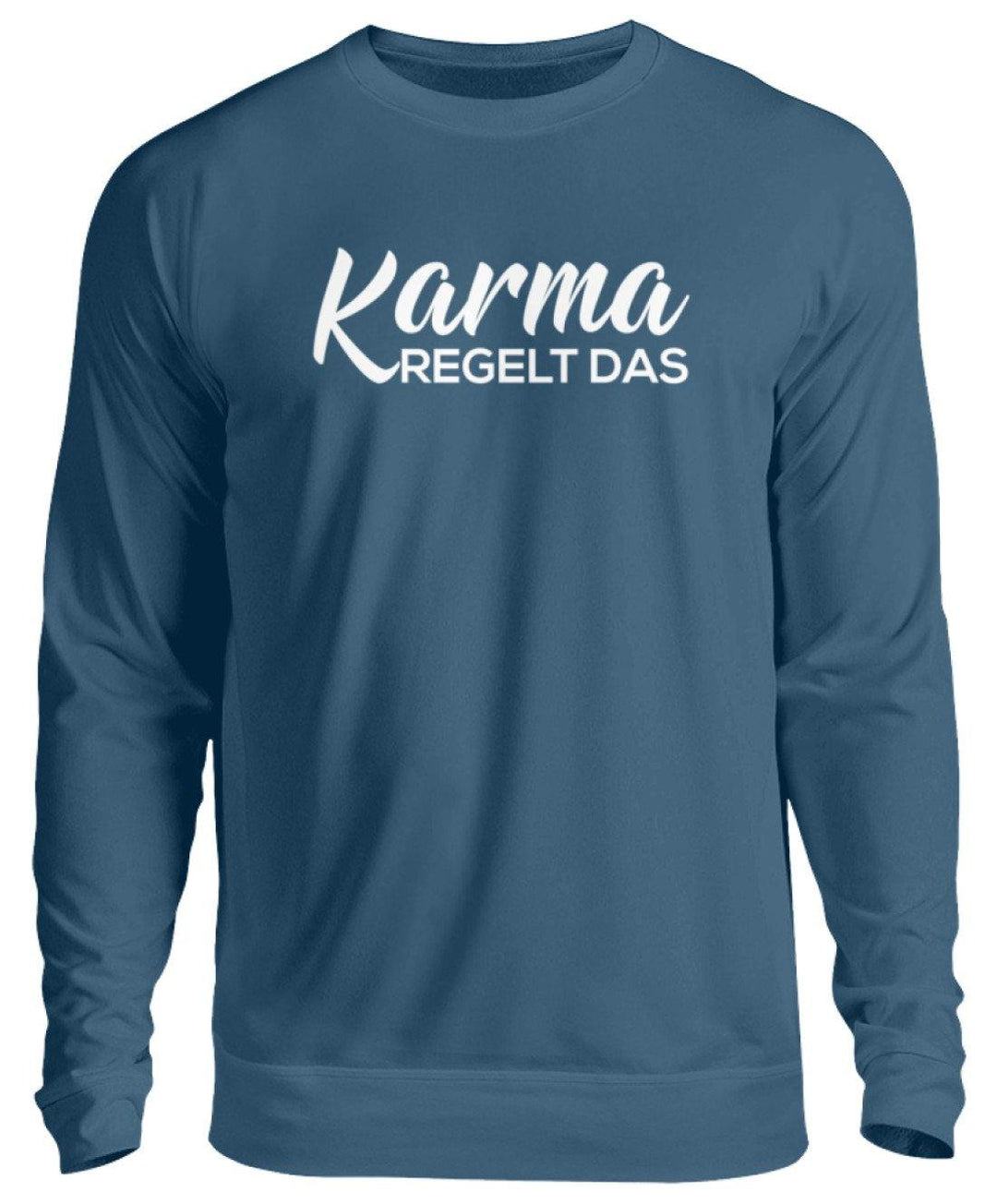 Karma regelt das - Words on Shirts  - Unisex Pullover - Words on Shirts Sag es mit dem Mittelfinger Shirts Hoodies Sweatshirt Taschen Gymsack Spruch Sprüche Statement