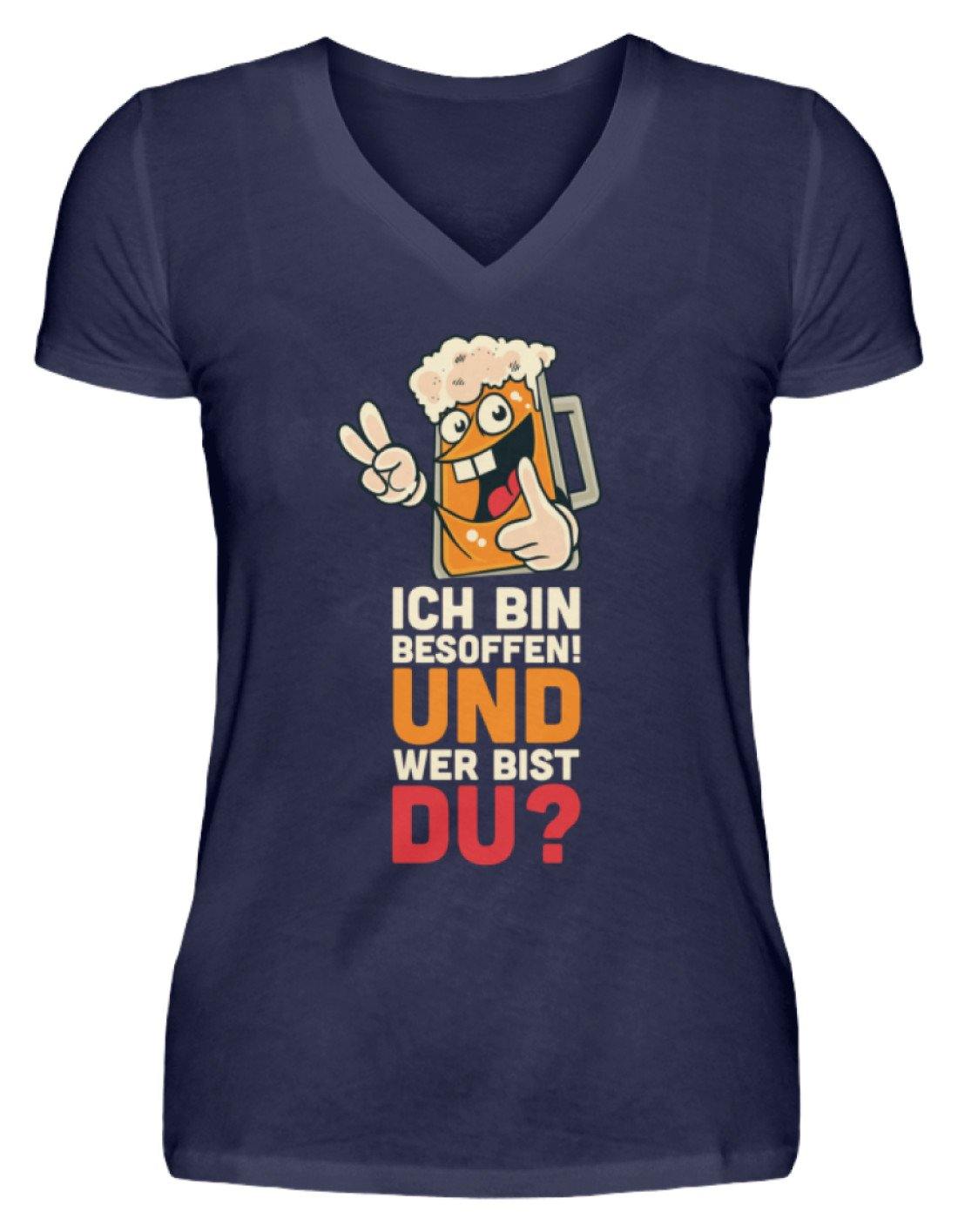Ich bin Besoffen! Wer bist Du? - WOS  - V-Neck Damenshirt