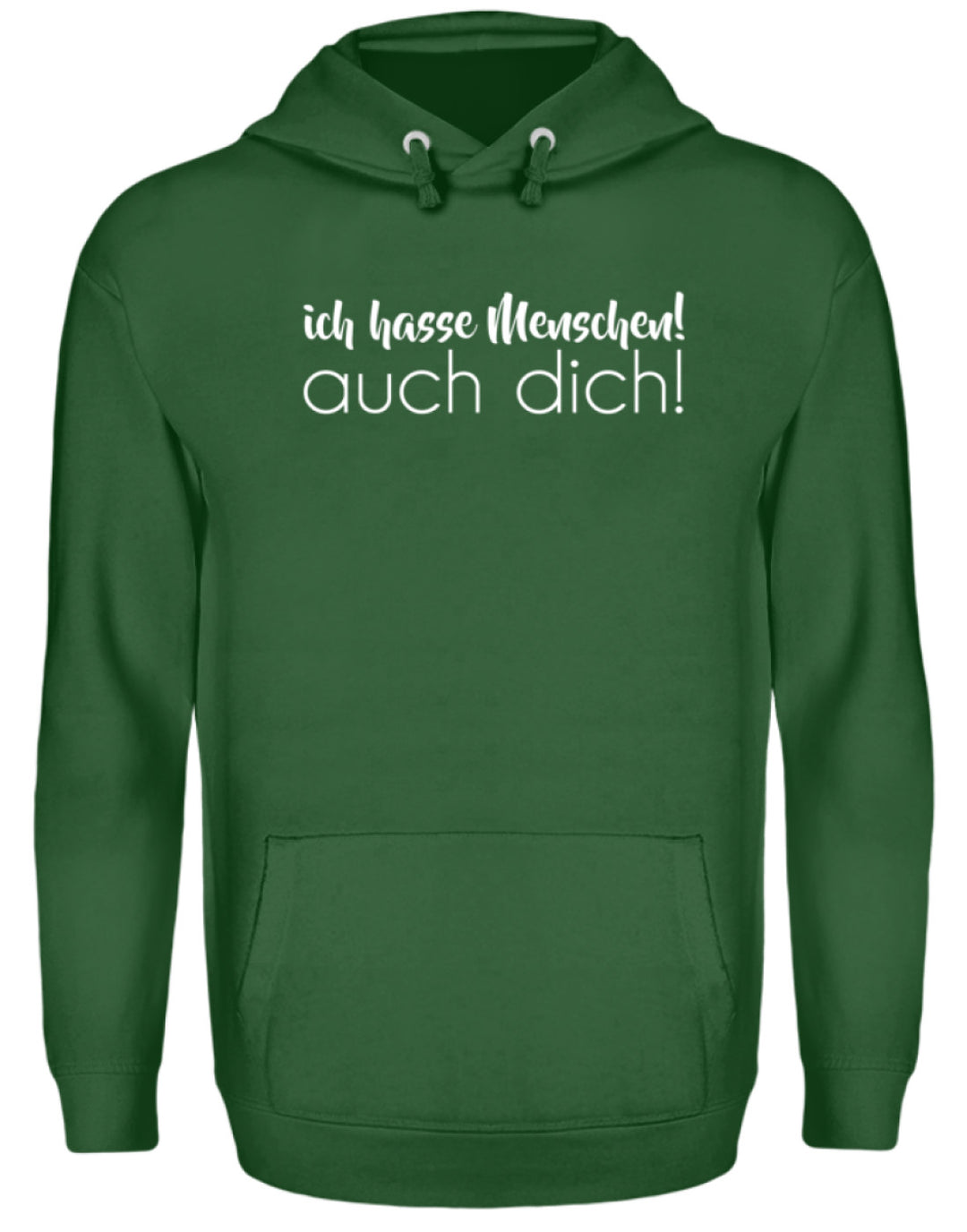 Ich hasse Menschen! Auch dich!  - Unisex Kapuzenpullover Hoodie - Words on Shirts