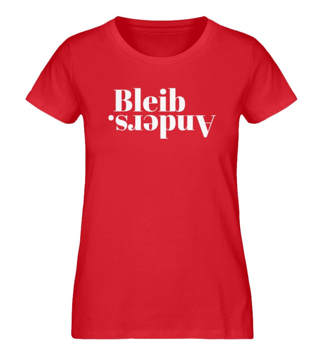 Bleib anders. - Words on Shirts  - Damen Premium Organic Shirt
