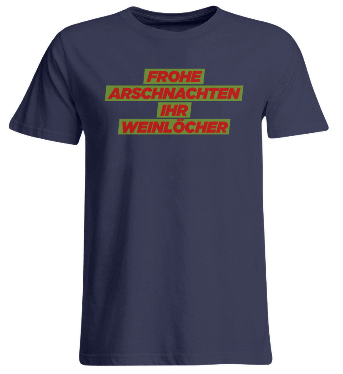 Frohe Arschnachten - Weinlöcher  - Übergrößenshirt