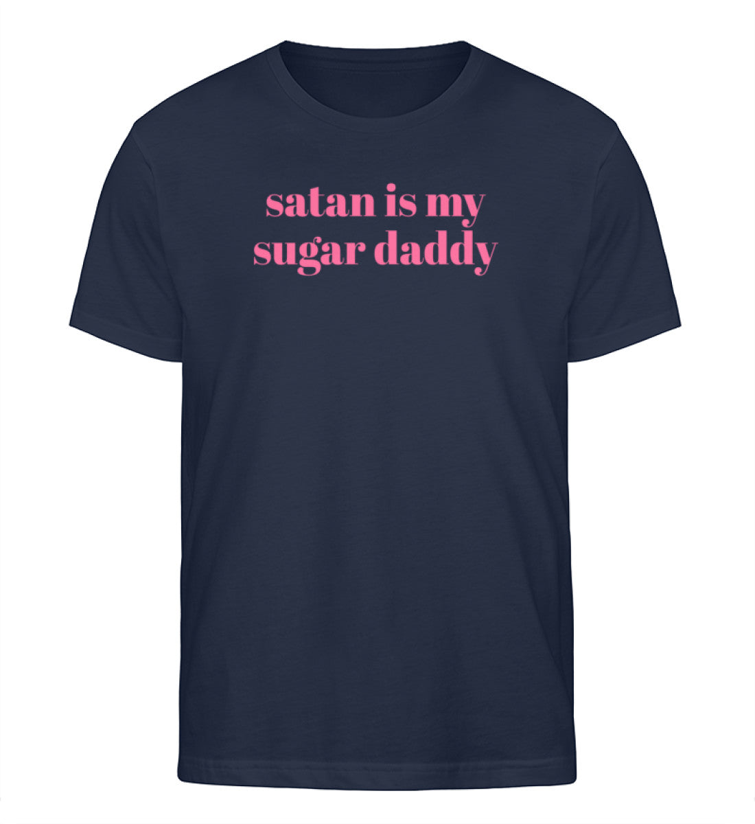 Satan is my sugar daddy  - Herren Organic Shirt