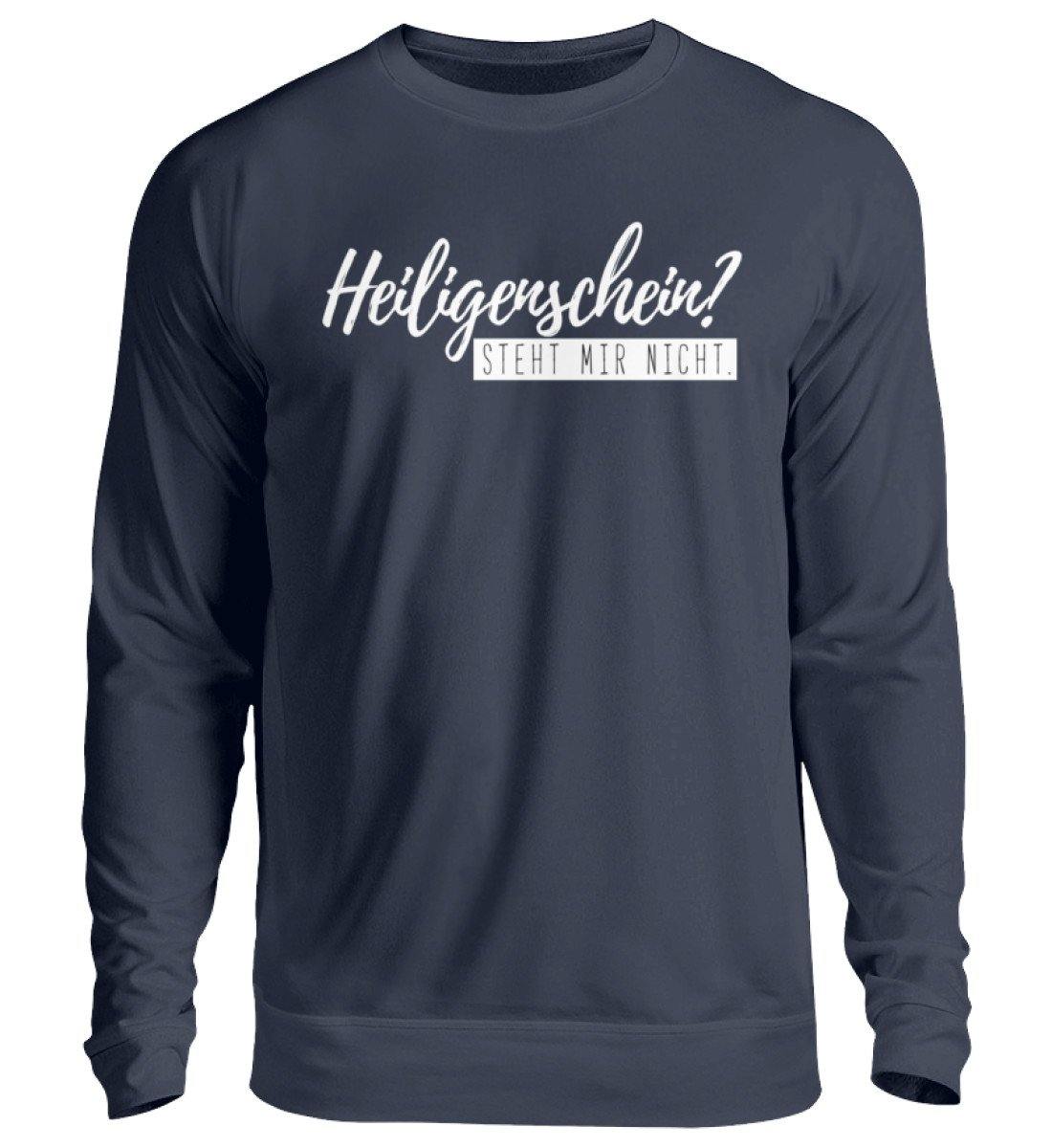 Heiligenschein? Steht mir nicht.  - Unisex Pullover
