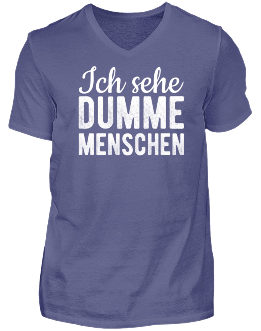 Ich sehe Dumme Menschen  - Herren V-Neck Shirt - Words on Shirts