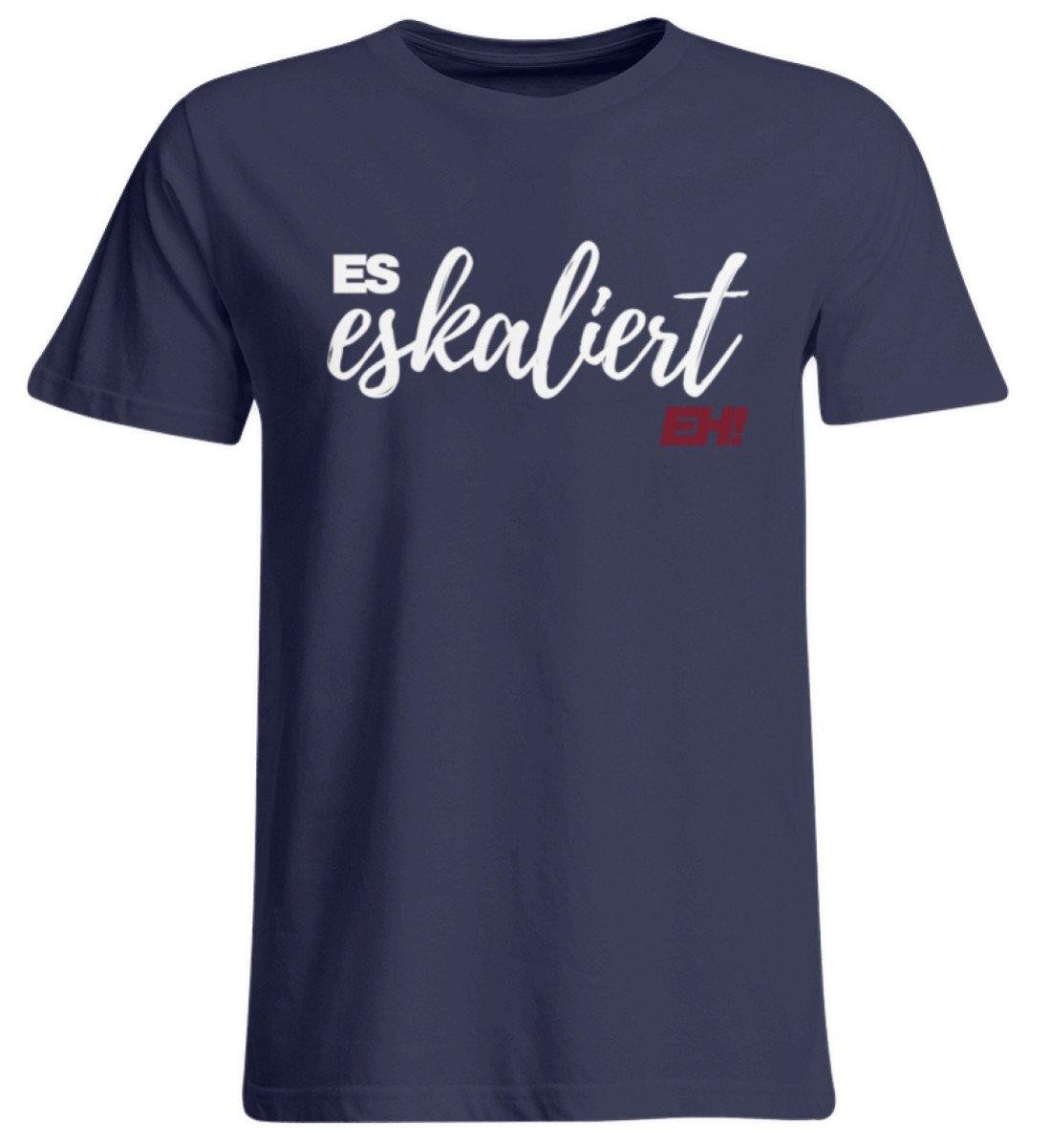 Es Eskaliert Eh - Words on Shirts (1)  - Übergrößenshirt