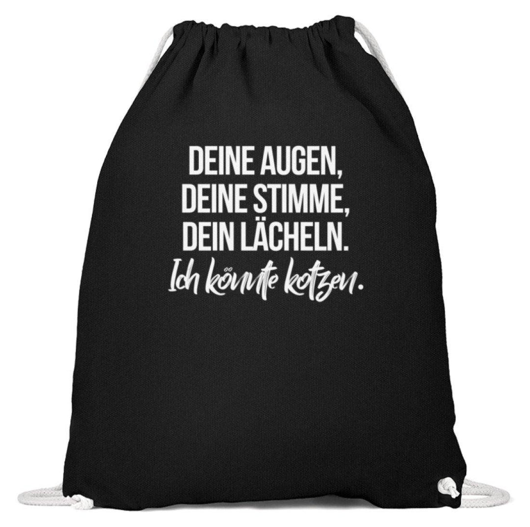 Deine Augen Kotzen Words on Shirts  - Baumwoll Gymsac - Words on Shirts Sag es mit dem Mittelfinger Shirts Hoodies Sweatshirt Taschen Gymsack Spruch Sprüche Statement