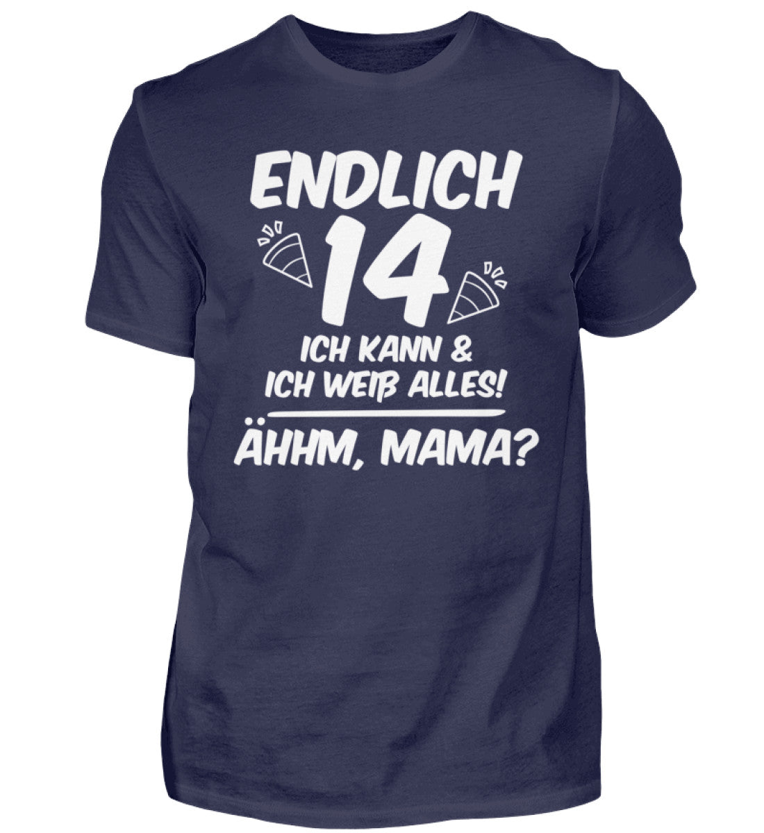 Geburtstag Endlich 14 Ähhm, Mama  - Herren Shirt