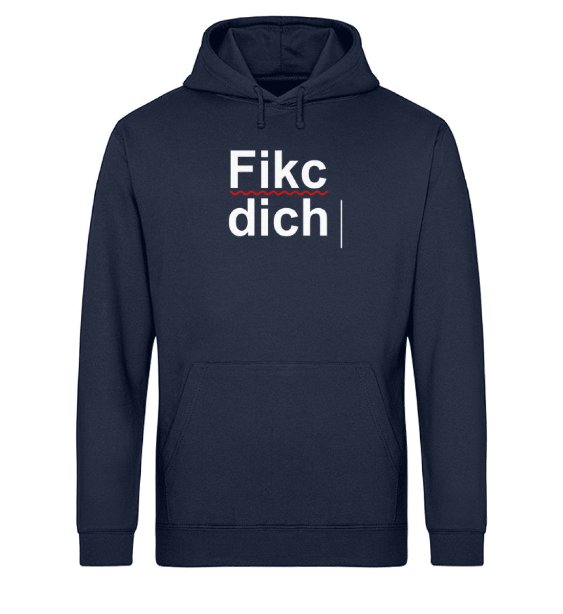 Fikc dich   - Unisex Organic Hoodie