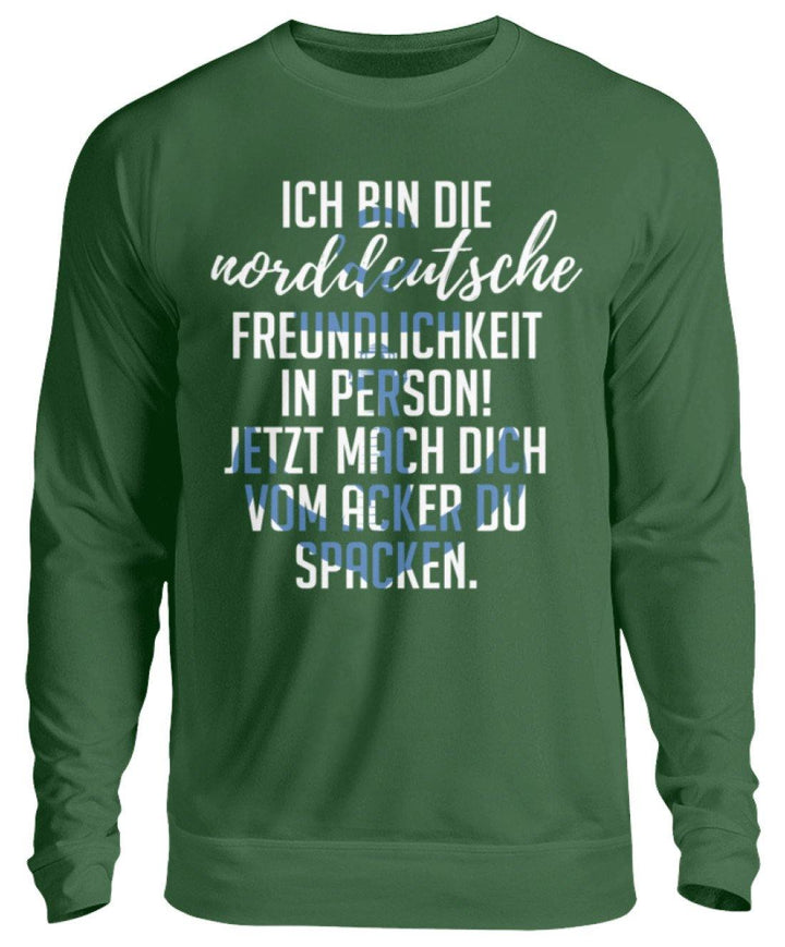 Norddeutsche Freundlichkeit  - Unisex Pullover - Words on Shirts Sag es mit dem Mittelfinger Shirts Hoodies Sweatshirt Taschen Gymsack Spruch Sprüche Statement