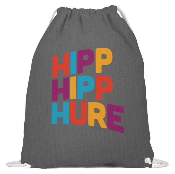 Hipp Hipp Hure- Words on Shirts  - Baumwoll Gymsac - Words on Shirts Sag es mit dem Mittelfinger Shirts Hoodies Sweatshirt Taschen Gymsack Spruch Sprüche Statement