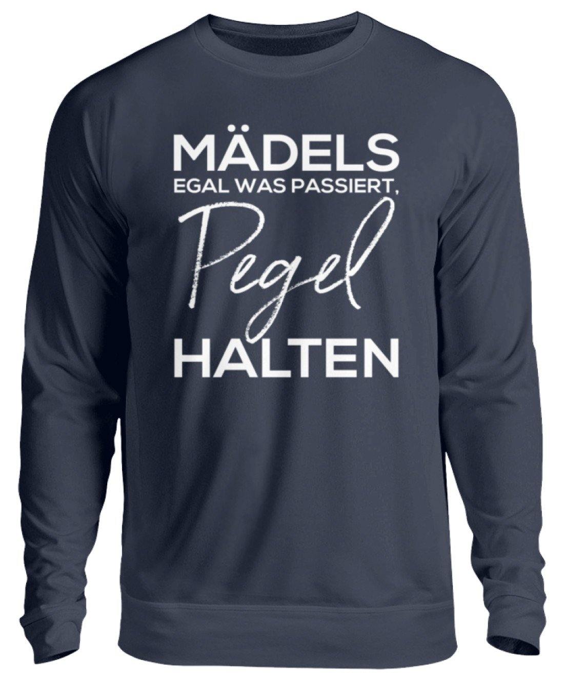 Mädels, Pegel halten.  - Unisex Pullover