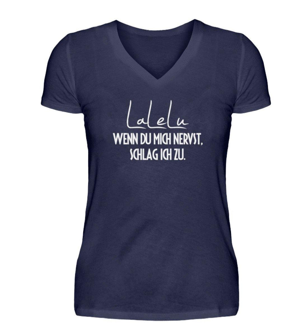 LaLeLu - Schlag ich zu - Words on Shirts  - V-Neck Damenshirt - Words on Shirts Sag es mit dem Mittelfinger Shirts Hoodies Sweatshirt Taschen Gymsack Spruch Sprüche Statement