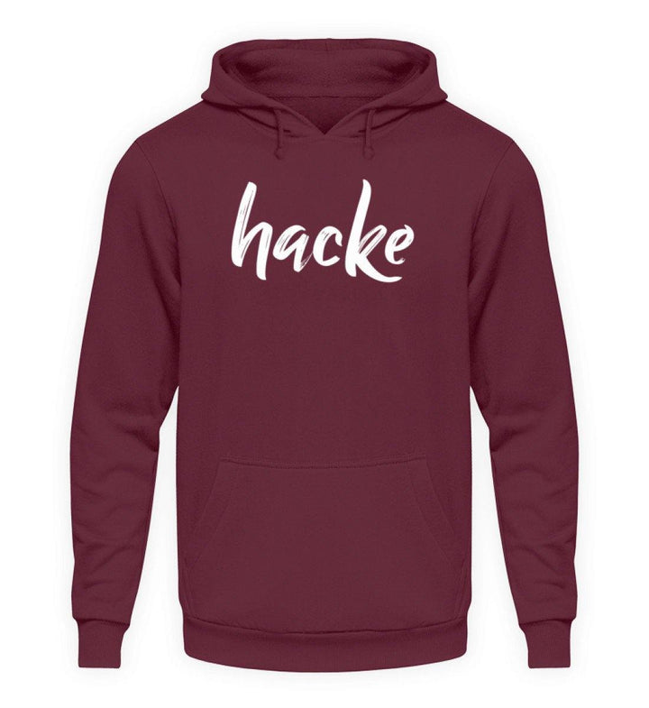 hacke Shirt  - Unisex Kapuzenpullover Hoodie - Words on Shirts Sag es mit dem Mittelfinger Shirts Hoodies Sweatshirt Taschen Gymsack Spruch Sprüche Statement