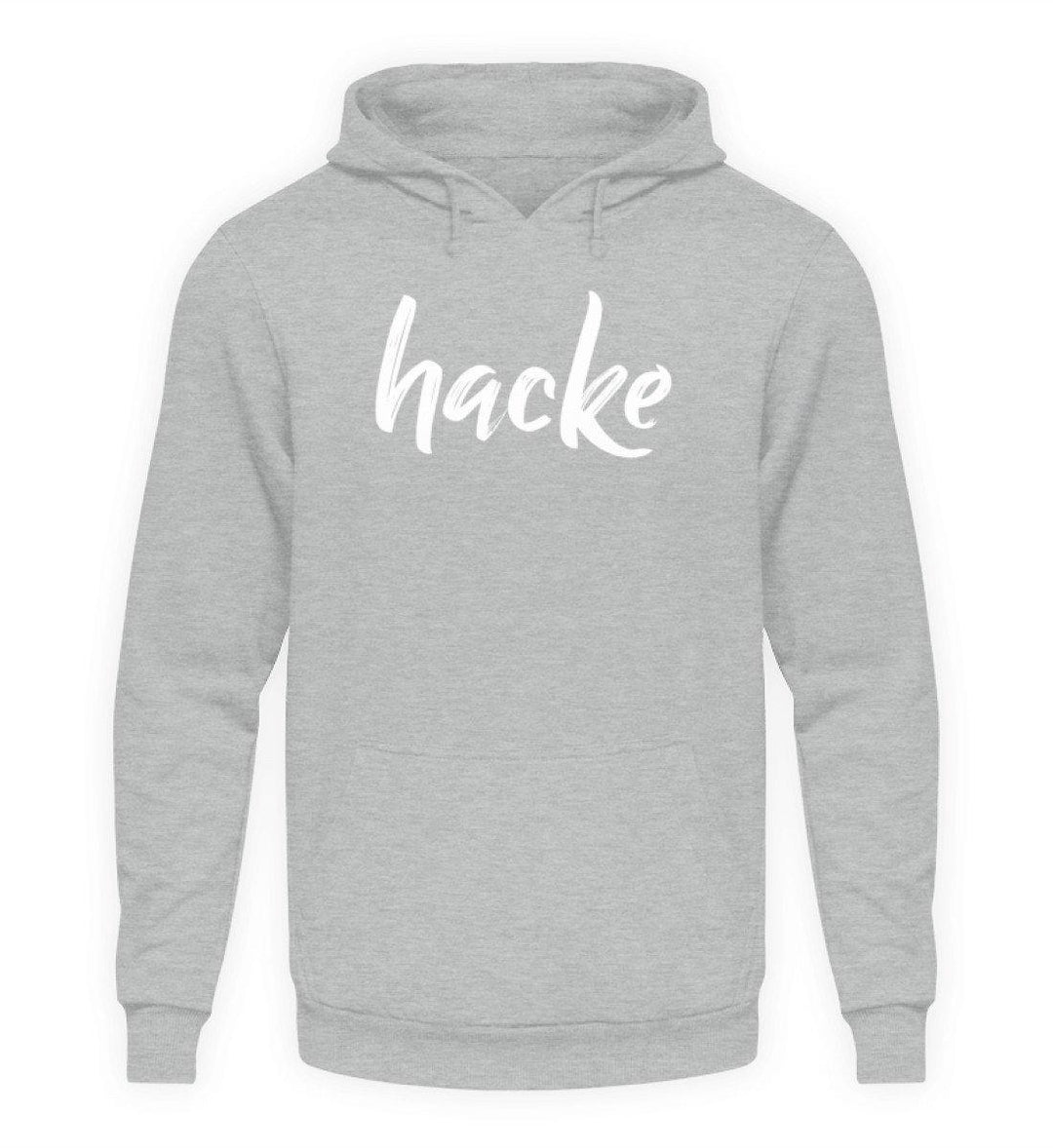 hacke Shirt  - Unisex Kapuzenpullover Hoodie - Words on Shirts Sag es mit dem Mittelfinger Shirts Hoodies Sweatshirt Taschen Gymsack Spruch Sprüche Statement