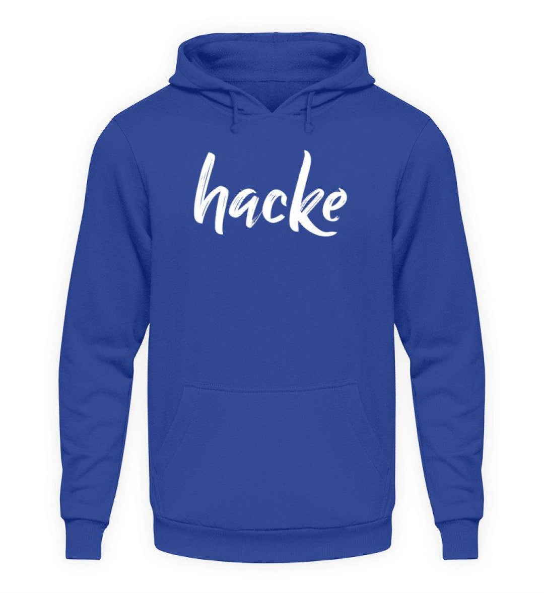 hacke Shirt  - Unisex Kapuzenpullover Hoodie - Words on Shirts Sag es mit dem Mittelfinger Shirts Hoodies Sweatshirt Taschen Gymsack Spruch Sprüche Statement