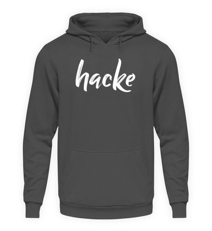 hacke Shirt  - Unisex Kapuzenpullover Hoodie - Words on Shirts Sag es mit dem Mittelfinger Shirts Hoodies Sweatshirt Taschen Gymsack Spruch Sprüche Statement