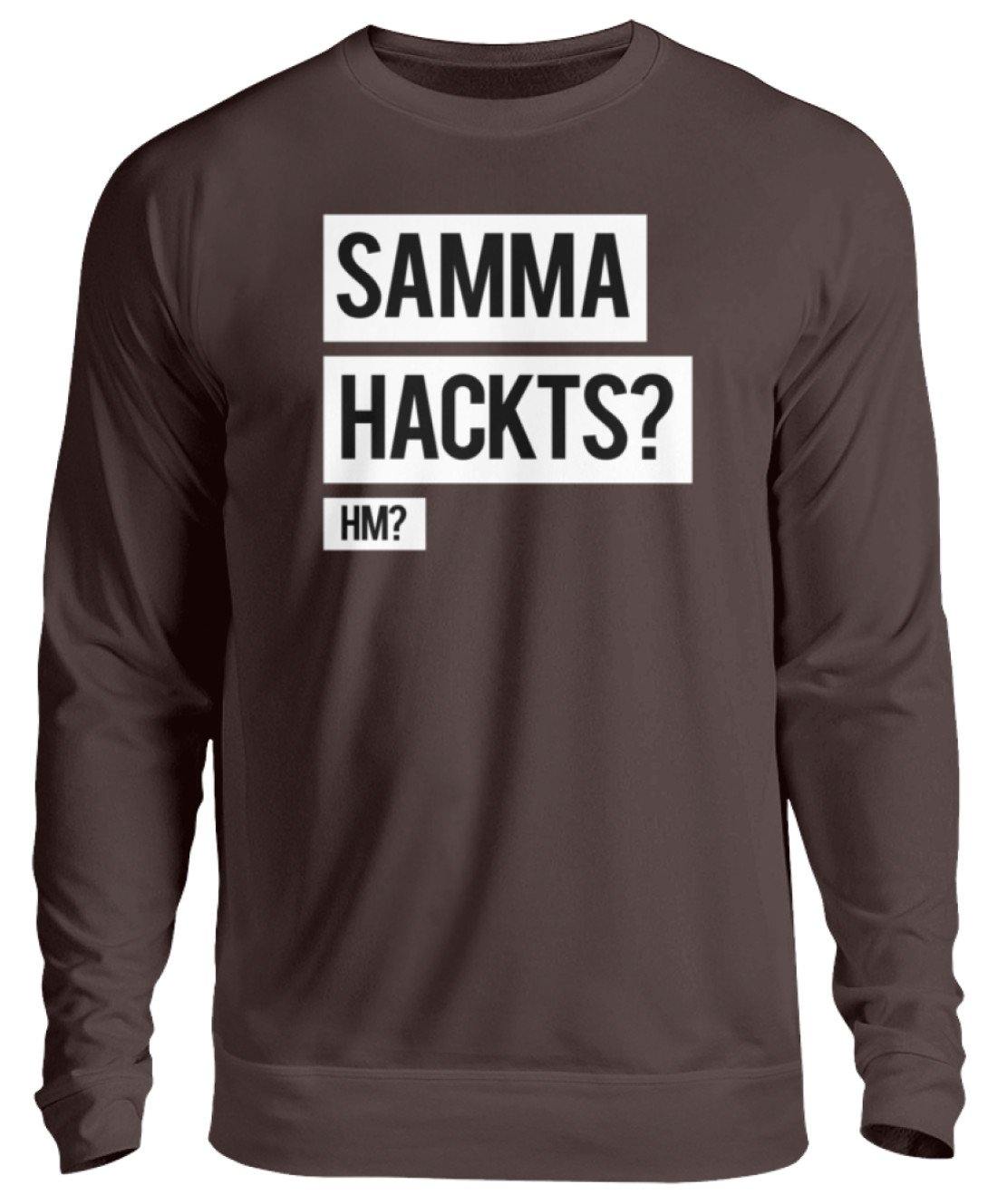Samma Hackts? Hm?  - Unisex Pullover