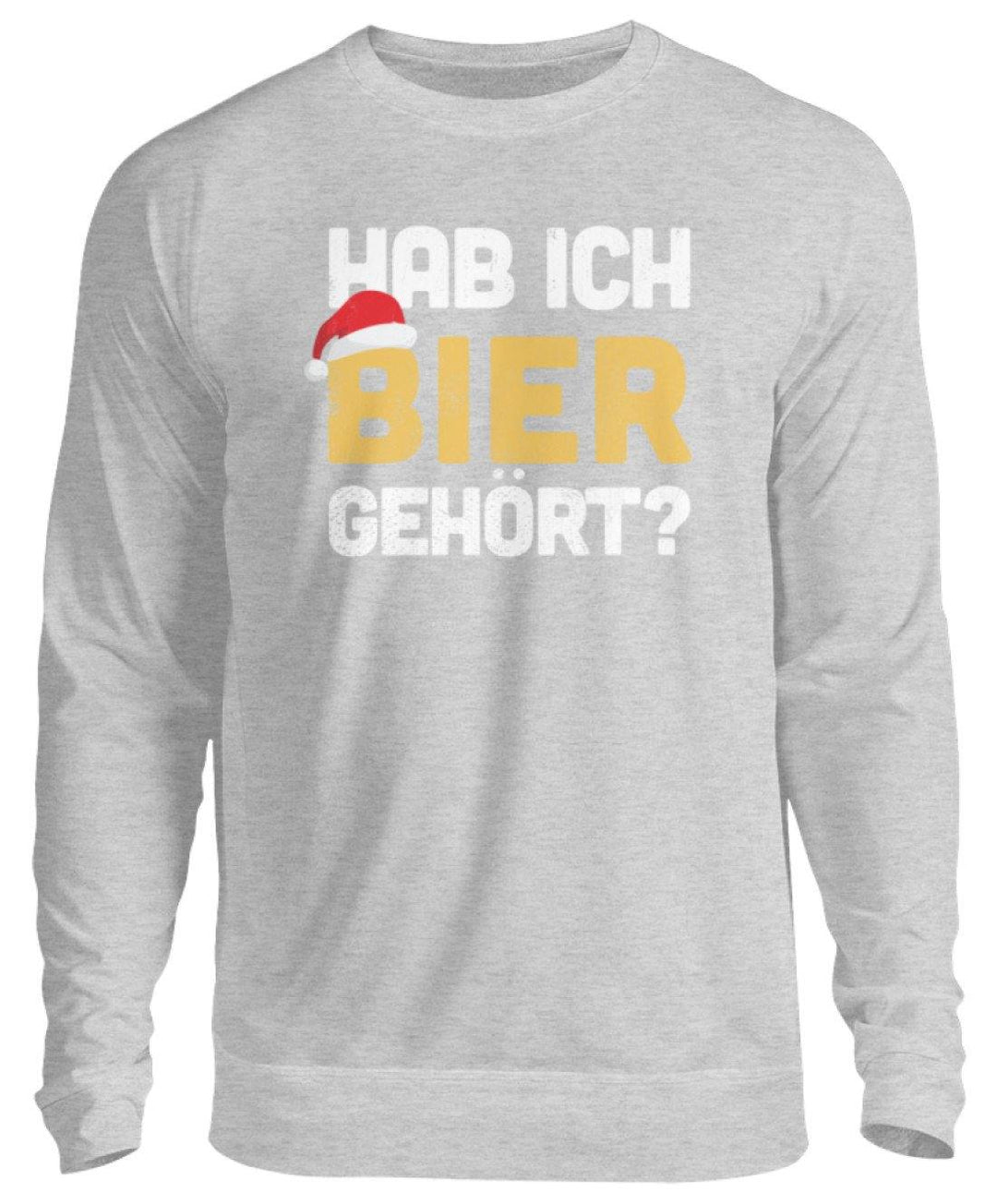 Hab ich Bier gehört? - Words on Shirts  - Unisex Pullover - Words on Shirts Sag es mit dem Mittelfinger Shirts Hoodies Sweatshirt Taschen Gymsack Spruch Sprüche Statement