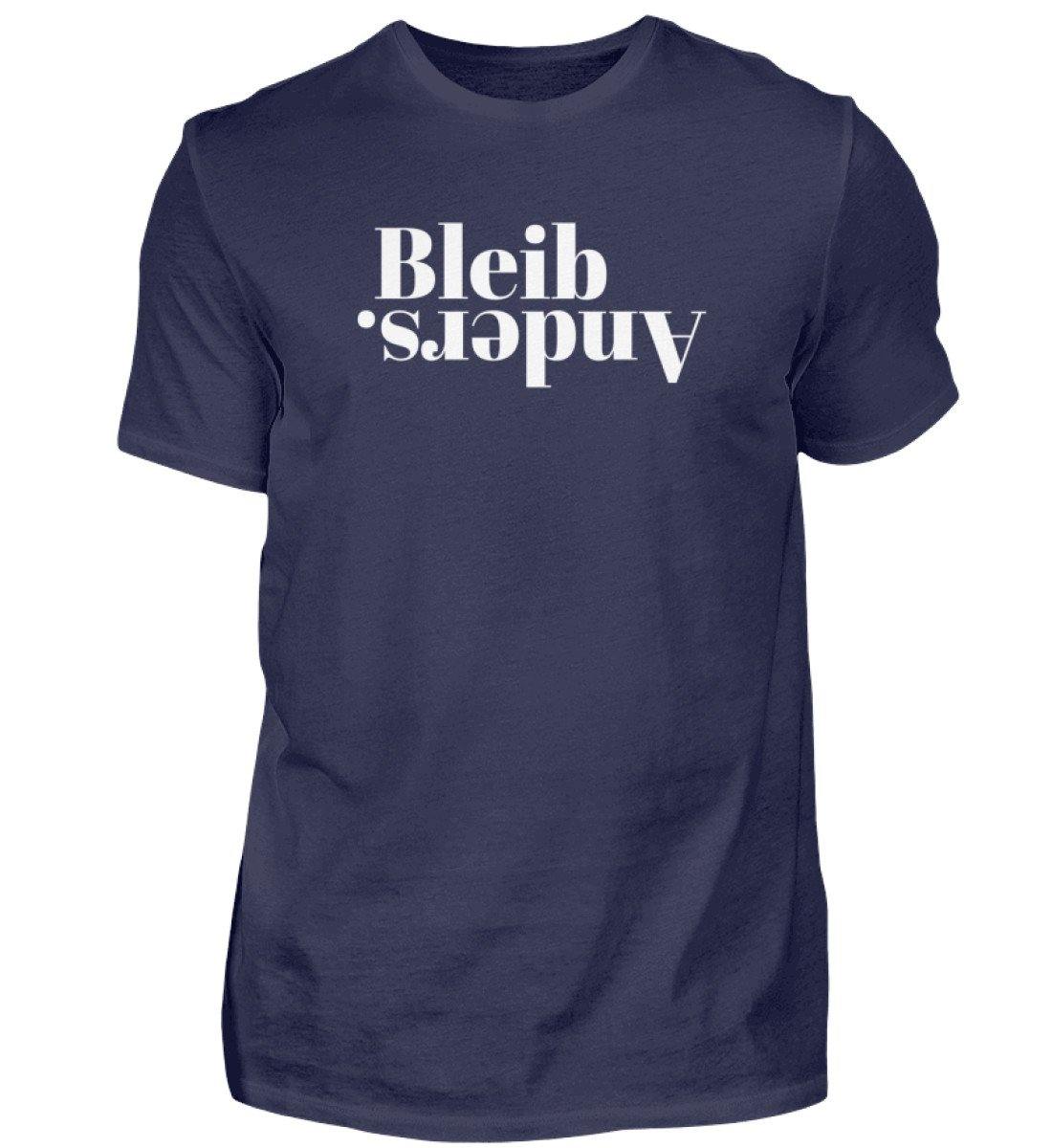 Bleib anders. - Words on Shirts  - Herren Shirt