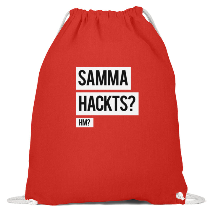 Samma Hackts? Hm?  - Baumwoll Gymsac - Words on Shirts