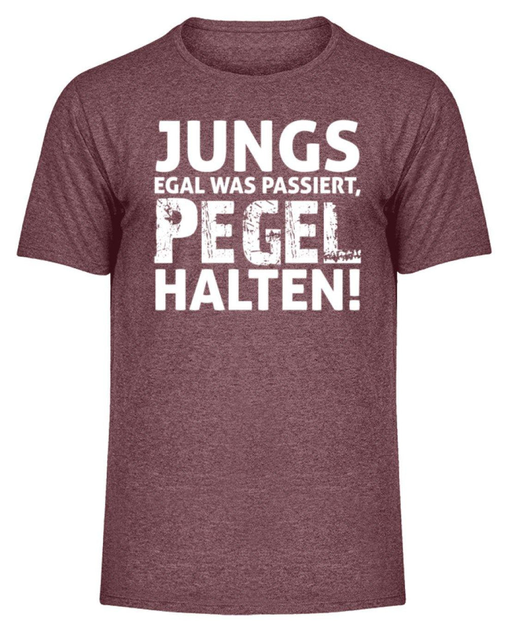 Jungs, Pegel halten.  - Herren Melange Shirt - Words on Shirts Sag es mit dem Mittelfinger Shirts Hoodies Sweatshirt Taschen Gymsack Spruch Sprüche Statement