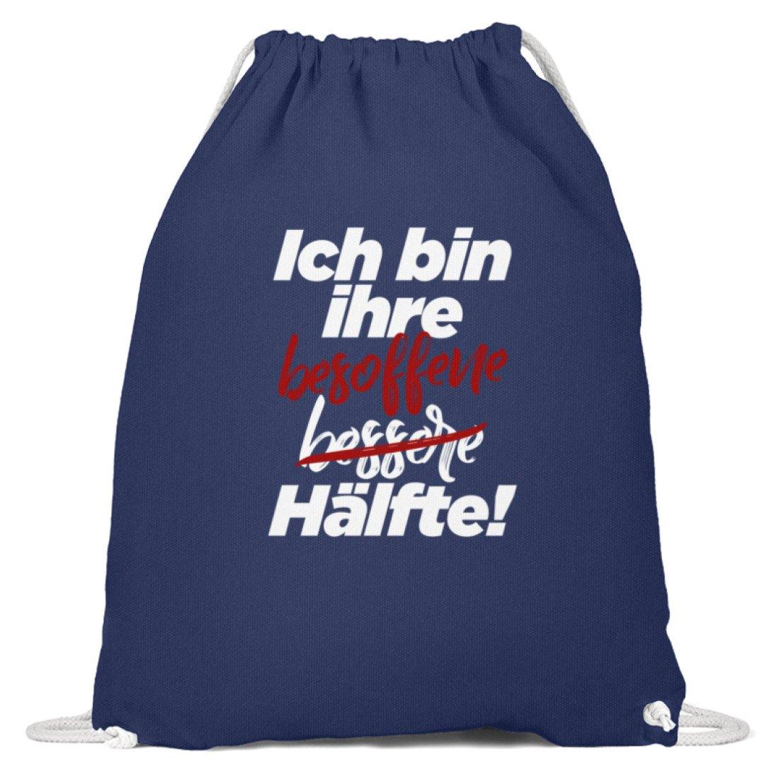 Ich bin ihre besoffene Hälfte.  - Baumwoll Gymsac
