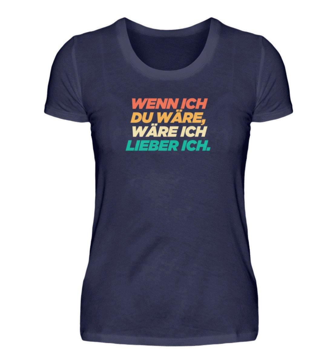 Wenn ich du wäre - Words on Shirts  - Damenshirt