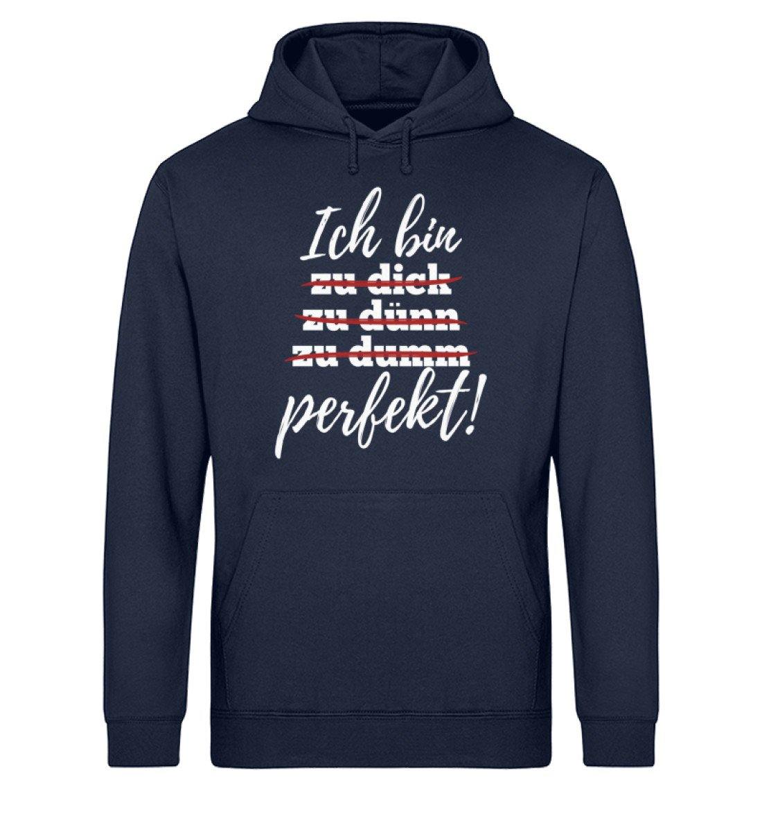 Ich bin perfekt - Words on Shirts  - Unisex Organic Hoodie