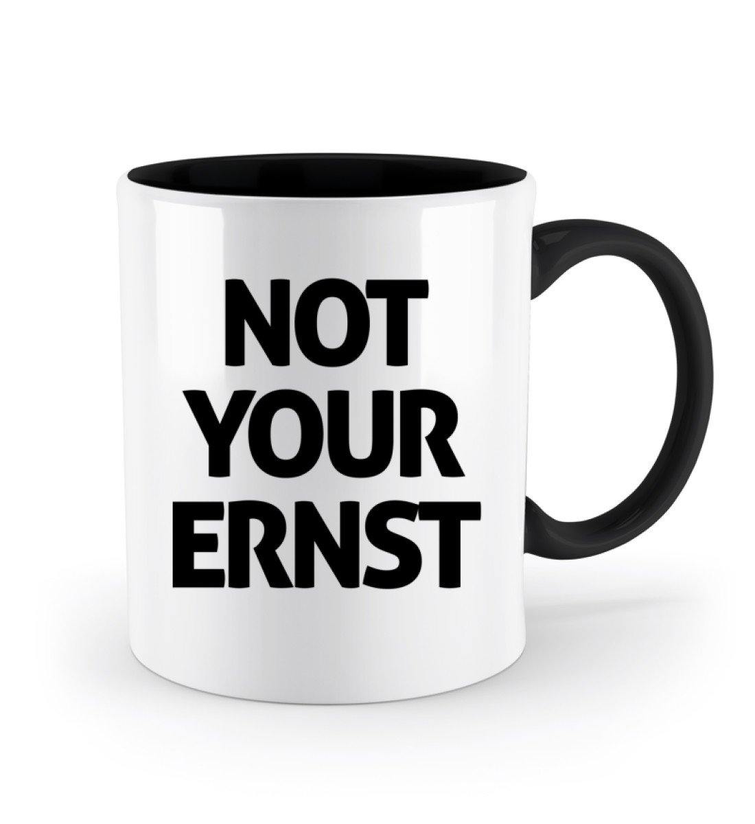 Not Your Ernst - Words on Shirts - Tasse  - Zweifarbige Tasse