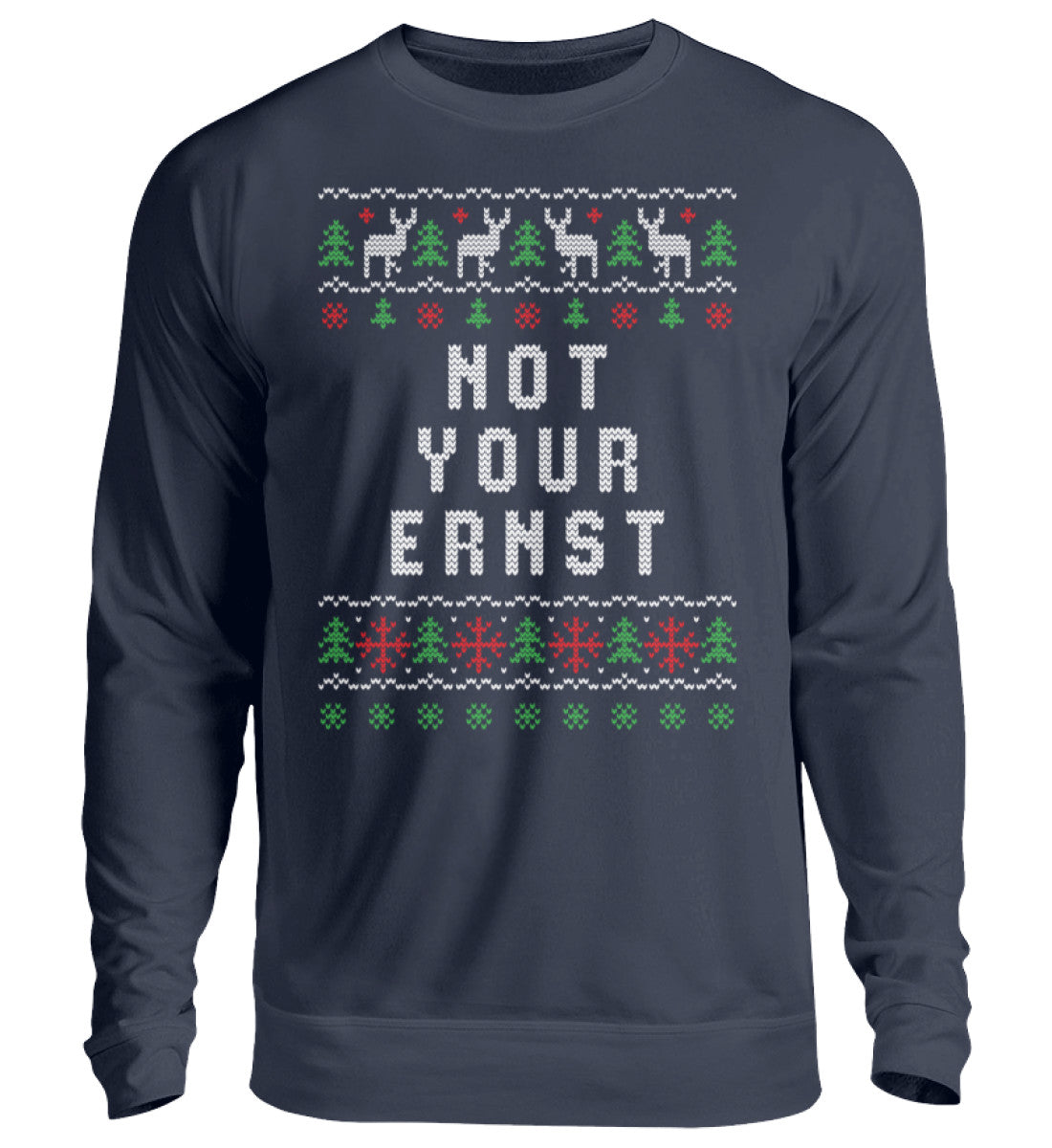 Not Your Ernst - Ugly Sweater Style  - Unisex Pullover