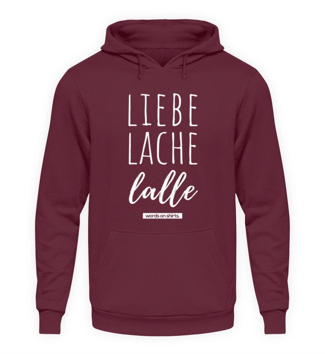 Liebe Lache Lalle - Words on Shirt  - Unisex Kapuzenpullover Hoodie