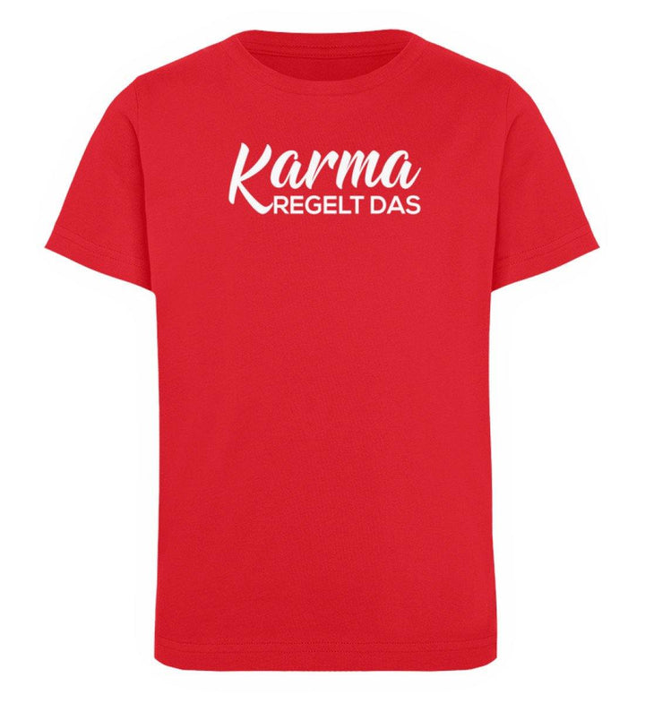 Karma regelt das-  Words on Shirts - PR  - Kinder Organic T-Shirt - Words on Shirts Sag es mit dem Mittelfinger Shirts Hoodies Sweatshirt Taschen Gymsack Spruch Sprüche Statement