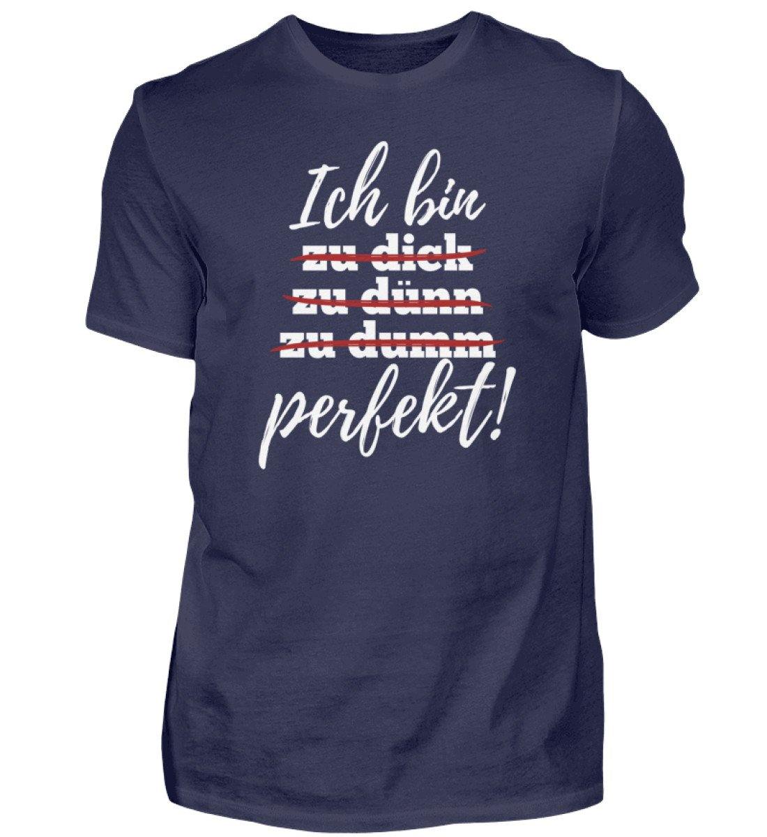 Ich bin perfekt - Words on Shirts  - Herren Shirt