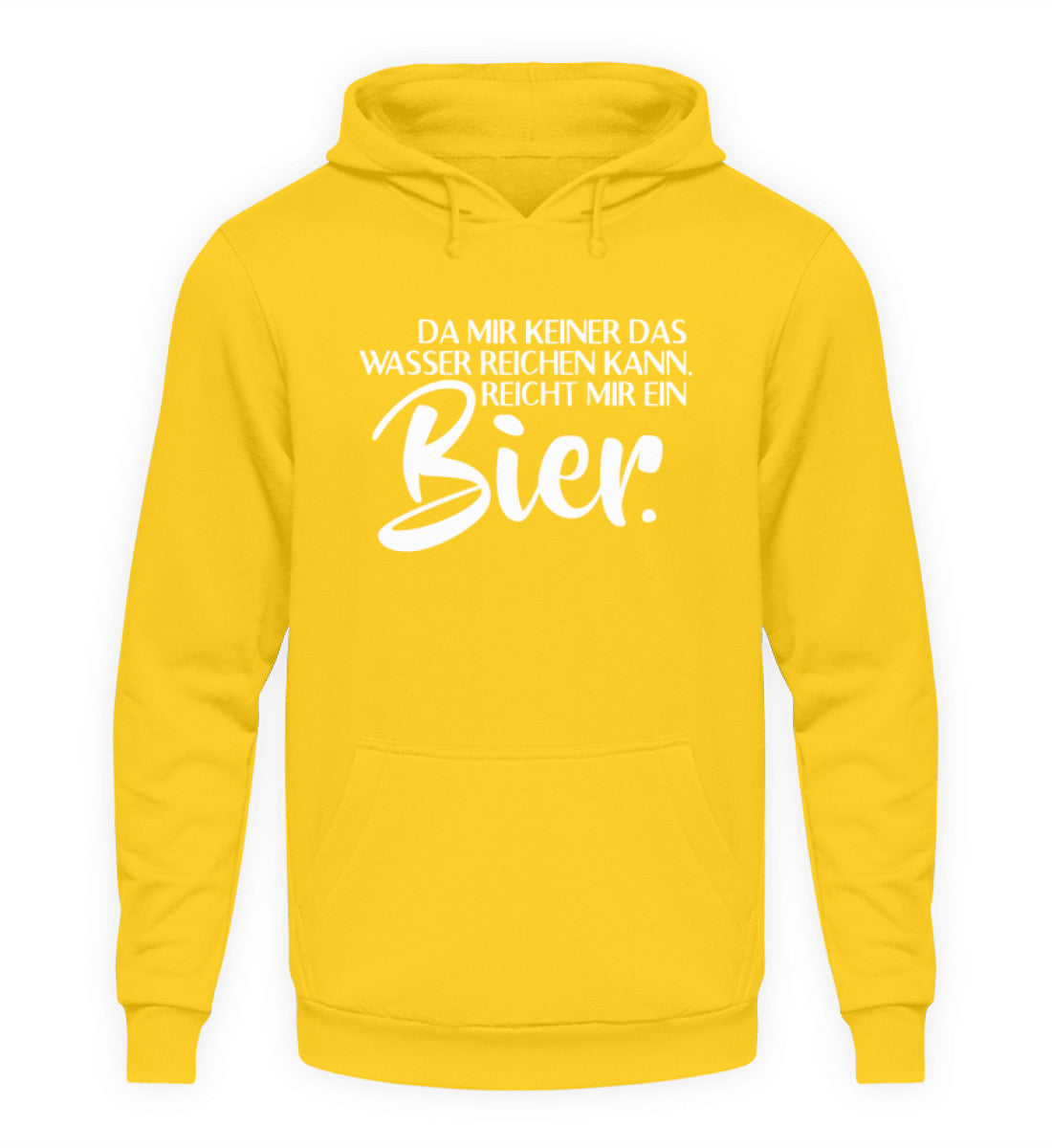 Das Wasser reichen- reicht mir Bier  - Unisex Kapuzenpullover Hoodie