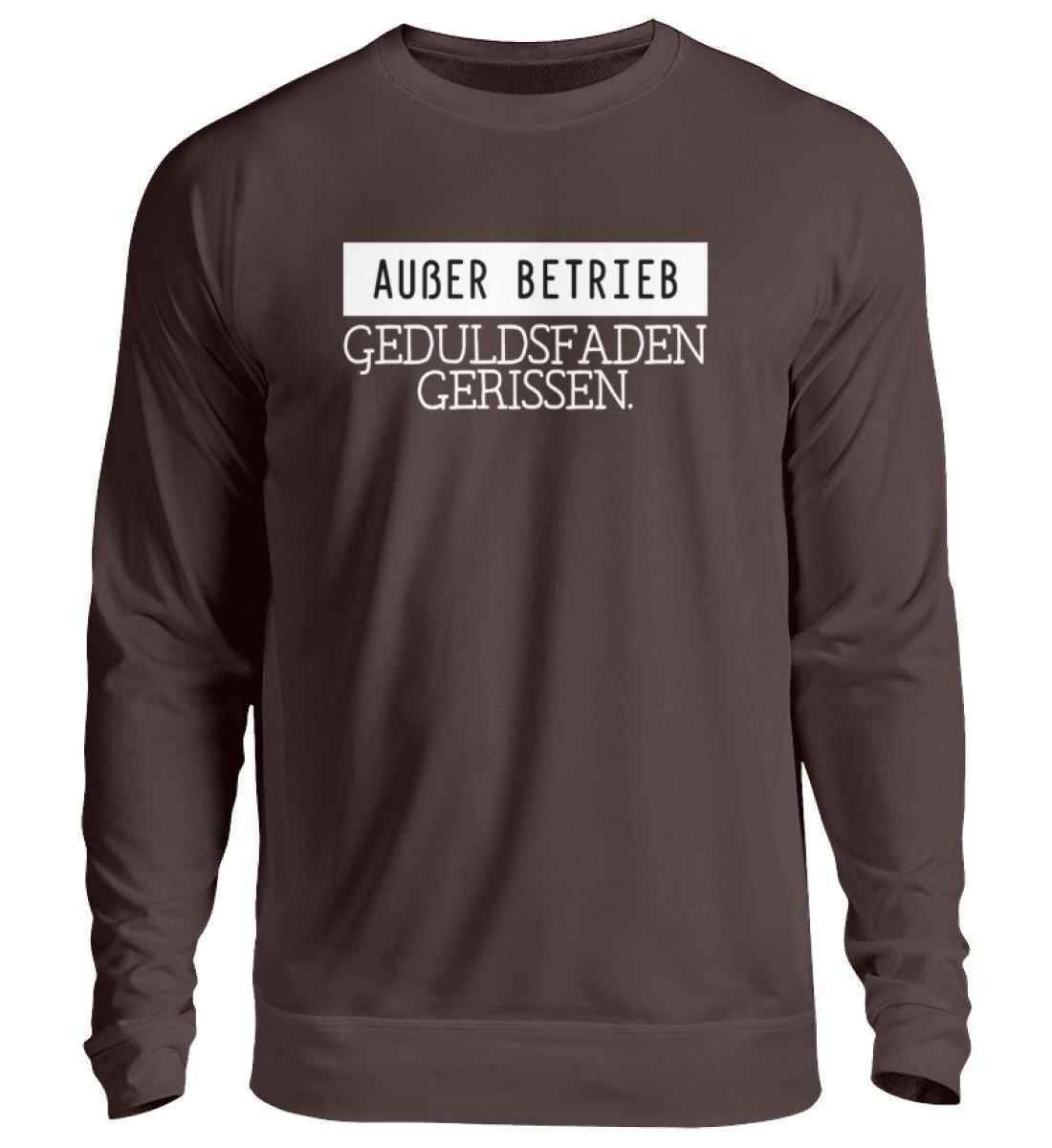 Außer Betrieb - Geduldsfaden gerissen  - Unisex Pullover