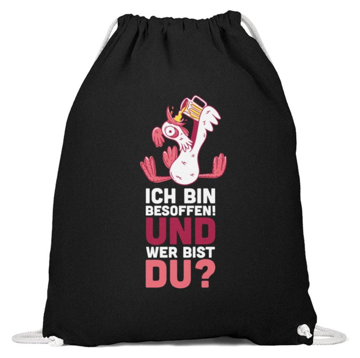 Ich bin Besoffen! Wer bist Du? - WOS  - Baumwoll Gymsac - Words on Shirts Sag es mit dem Mittelfinger Shirts Hoodies Sweatshirt Taschen Gymsack Spruch Sprüche Statement